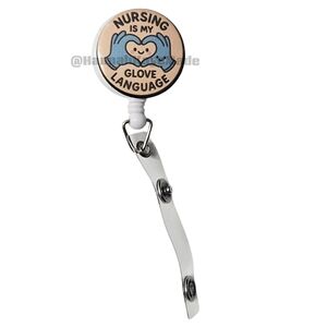 Handmade Nurse Badge Reel – “Nursing is My Glove Language” Retractable ID Holder